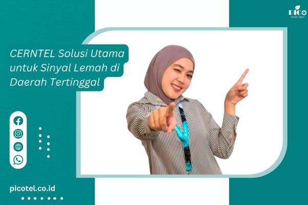 CERNTEL Solusi Utama untuk Sinyal Lemah di Daerah Tertinggal