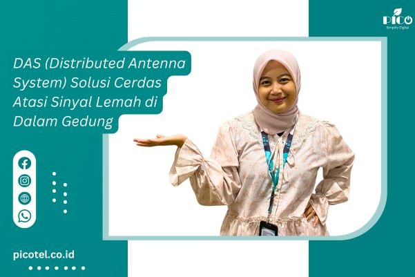 DAS (Distributed Antenna System) Solusi Cerdas Atasi Sinyal Lemah di Dalam Gedung