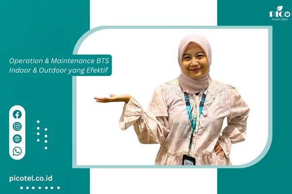 Operation & Maintenance BTS Indoor & Outdoor yang Efektif